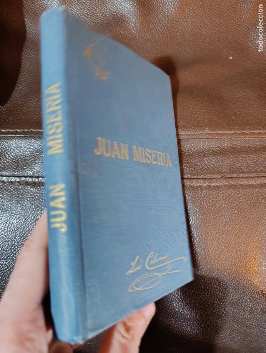 Libros antiguos: JUAN MISERIA LUIS COLOMA
