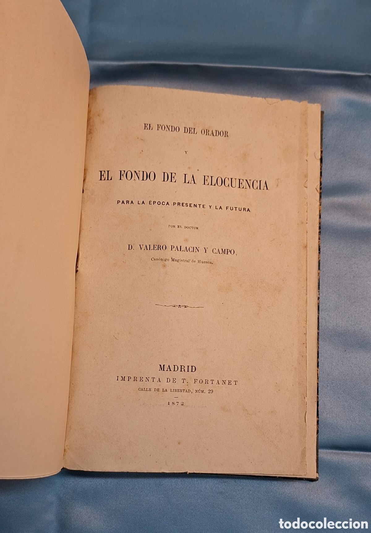 Libros antiguos: El Fondo del Orador y la Elocuencia 1872