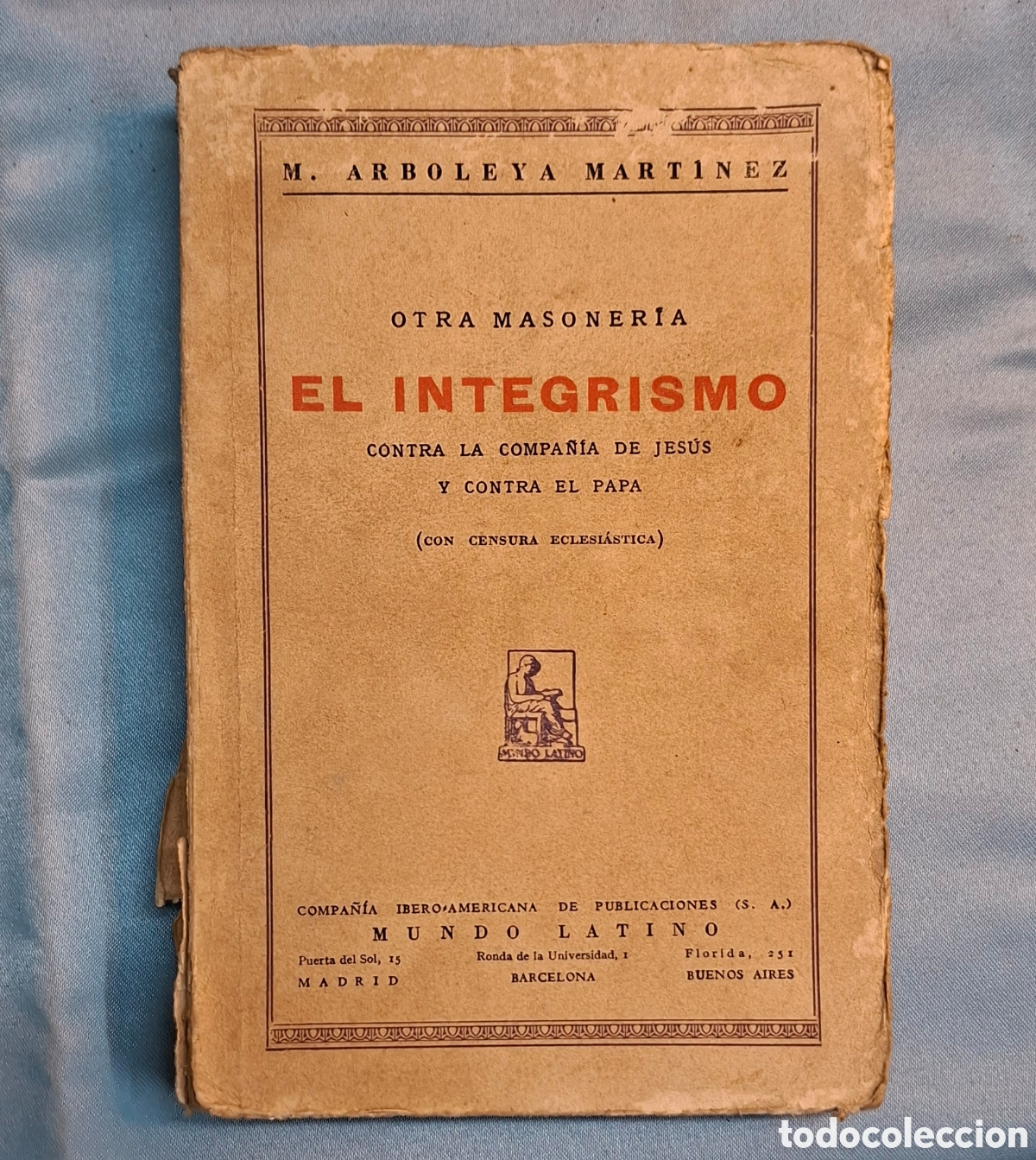 Libros antiguos: El Integrismo - M. Arboleya Mart&iacute;nez - Foto 1