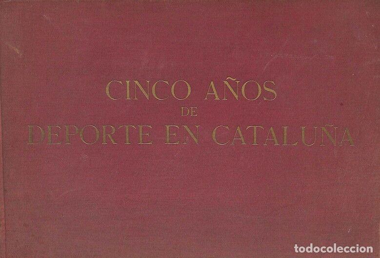 Antiquarische B&uuml;cher: CINCO A&Ntilde;OS DE DEPORTE EN CATALU&Ntilde;A - AUTORES VARIOS - EDITORES VARIOS