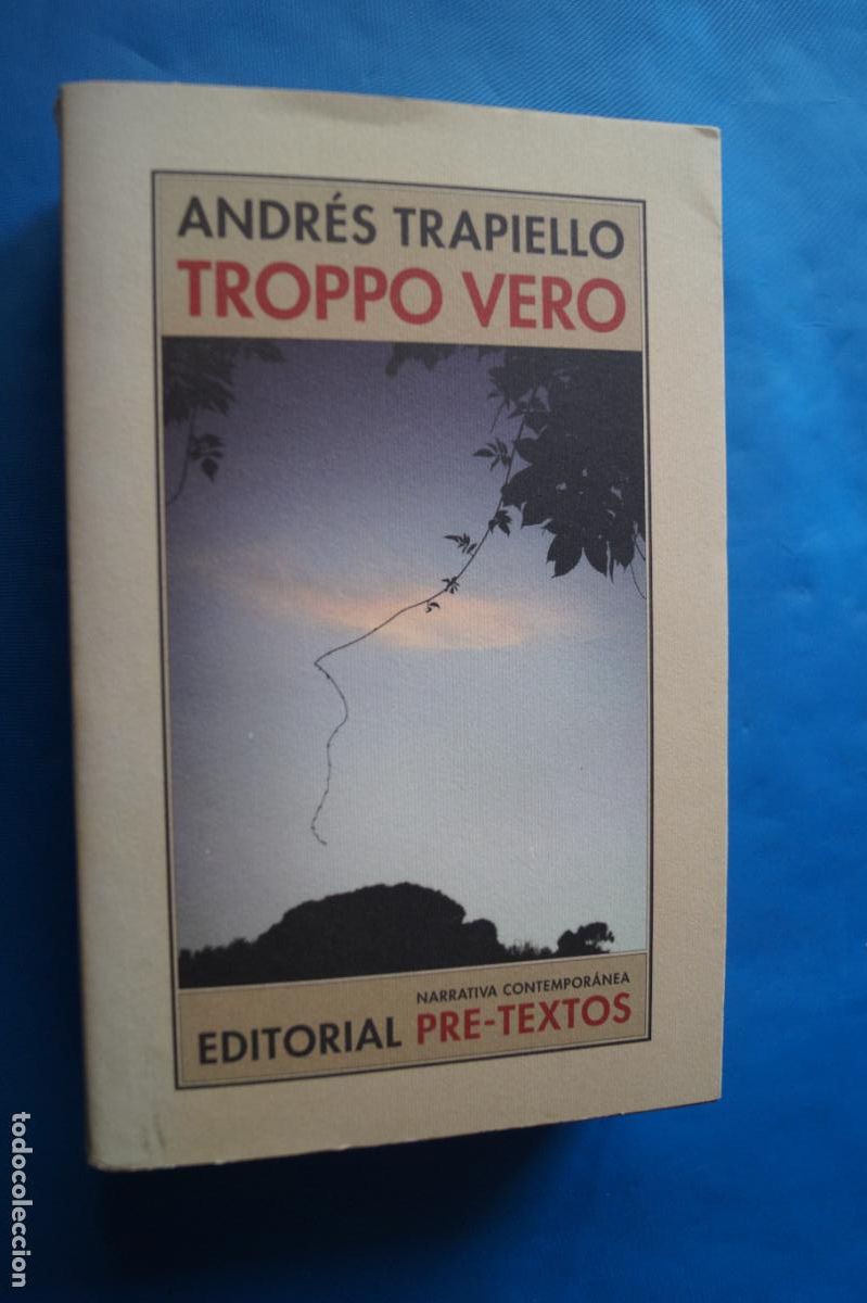 Libros antiguos: TROPPO VERO. ANDRES TRAPIELLO - Foto 1