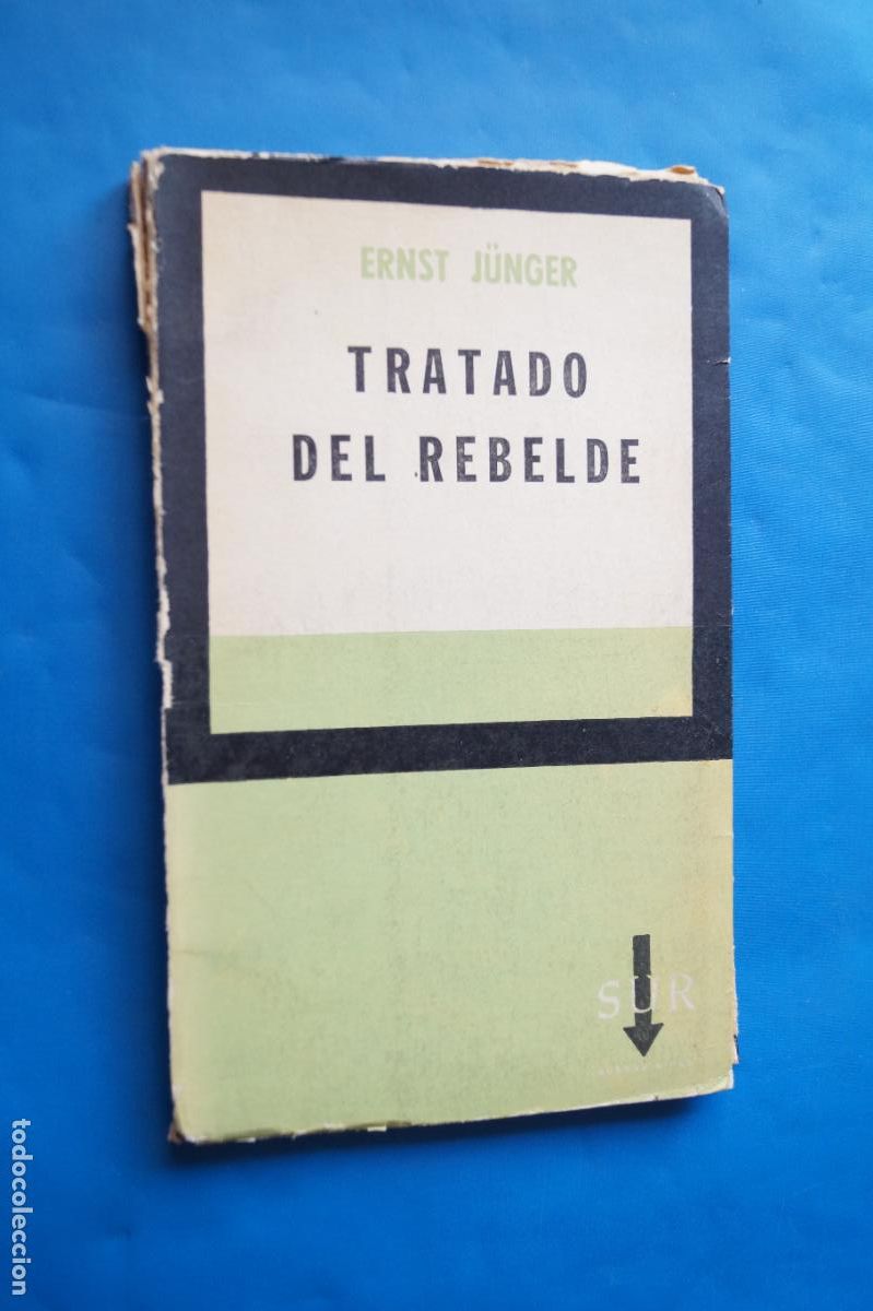 Libros antiguos: TRATADO DEL REBELDE. ERNST JUNGER.