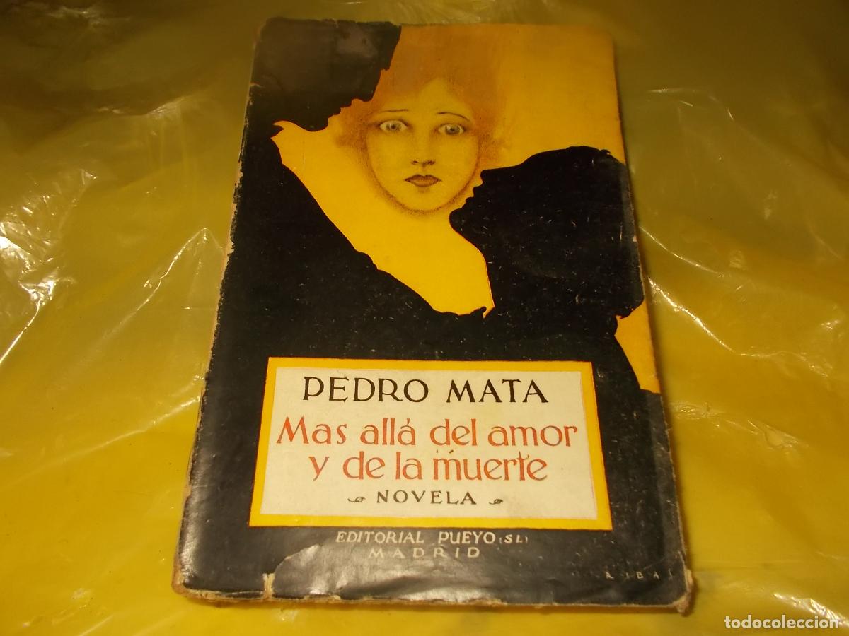 Libros antiguos: Mas all&aacute; del amor y de la muerte. Pedro Mata