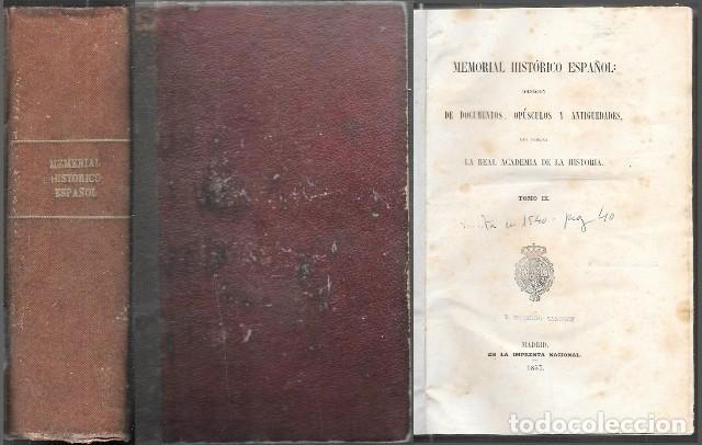 Libros antiguos: MEMORIAL HISTORICO, COLECCI&Oacute;N DE DOCUMENTOS, OPUSCULOS Y ANTIGUEDADES TOMO IX - A-HE-1367