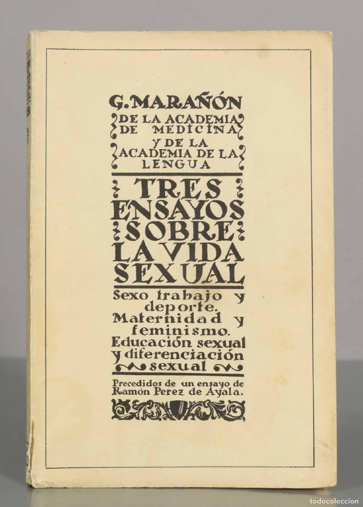 Libros antiguos: Tres ensayos sobre la vida sexual - Gregorio Mara&ntilde;&oacute;n - Ram&oacute;n P&eacute;rez de Ayala
