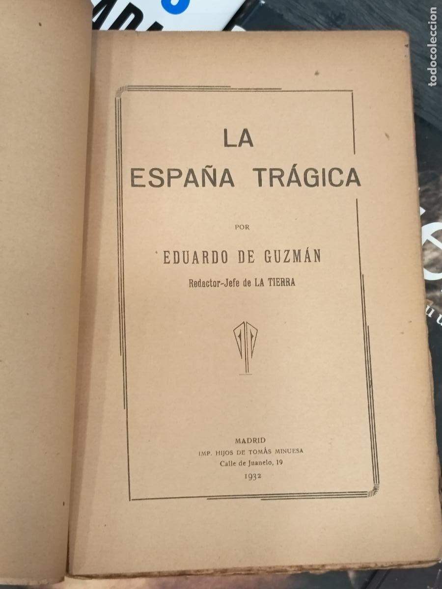 Libros antiguos: 1932 - EDUARDO DE GUZM&Aacute;N. La Espa&ntilde;a Tr&aacute;gica - Foto 2