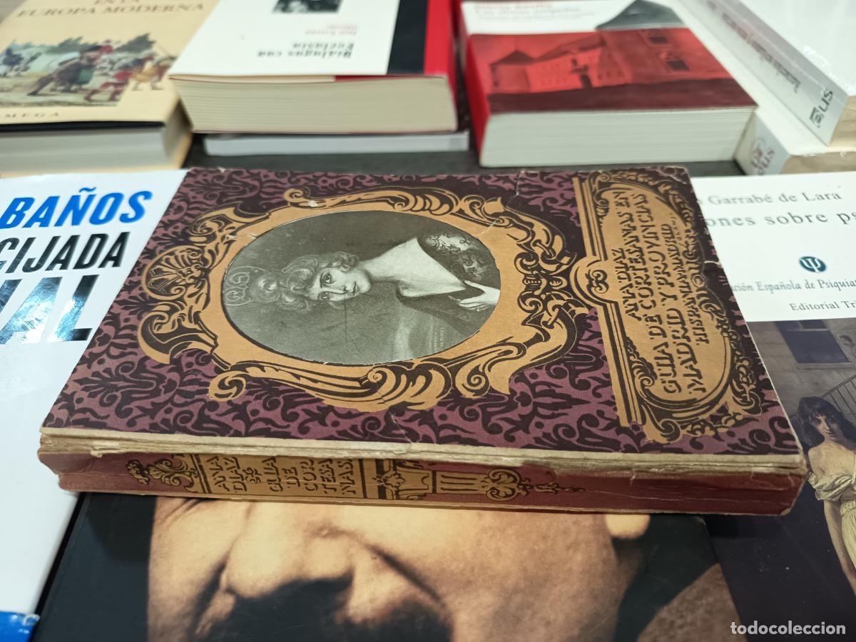 Libros antiguos: A&ntilde;os 20 - ANA D&Iacute;AZ. Gu&iacute;a de cortesanas en Madrid y Provincias