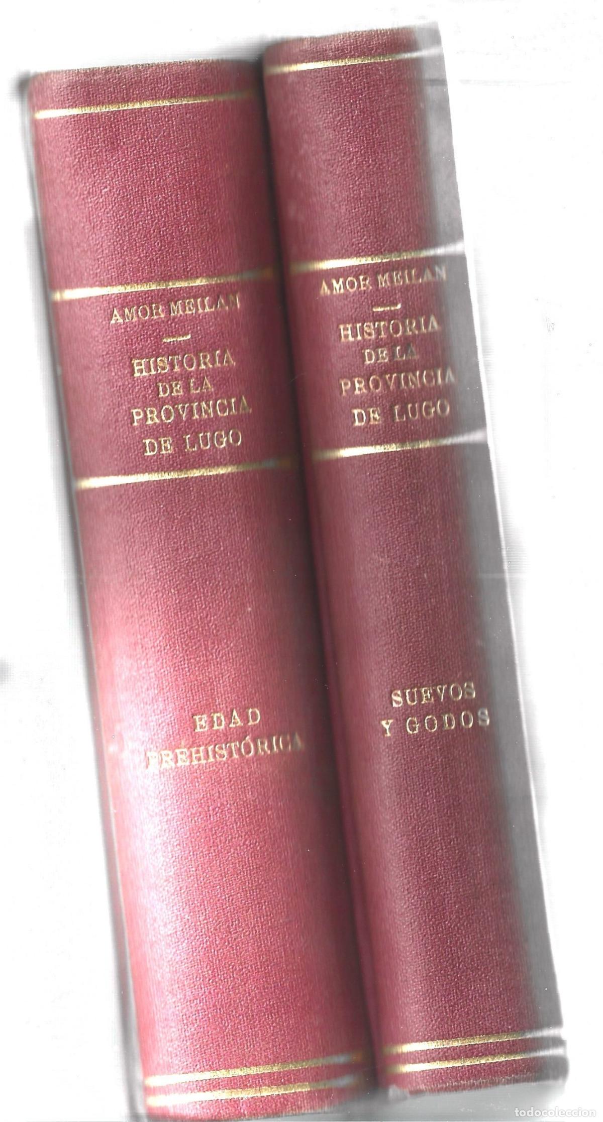 Libros antiguos: GALICIA-HISTORIA DE LA PROVINCIA DE LUGO I-II-III-IV-MANUEL AMOR MELIAN-TIPO.NORTE GALICIA 1918