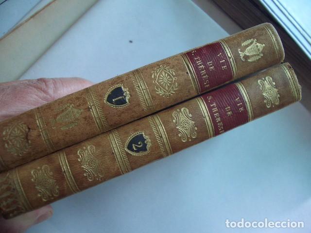 Libros antiguos: 1820 Vida de Santa Teresa La Vie de Sainte-Th&eacute;r&egrave;se, tir&eacute;e des auteurs originaux espagnols, et des hi