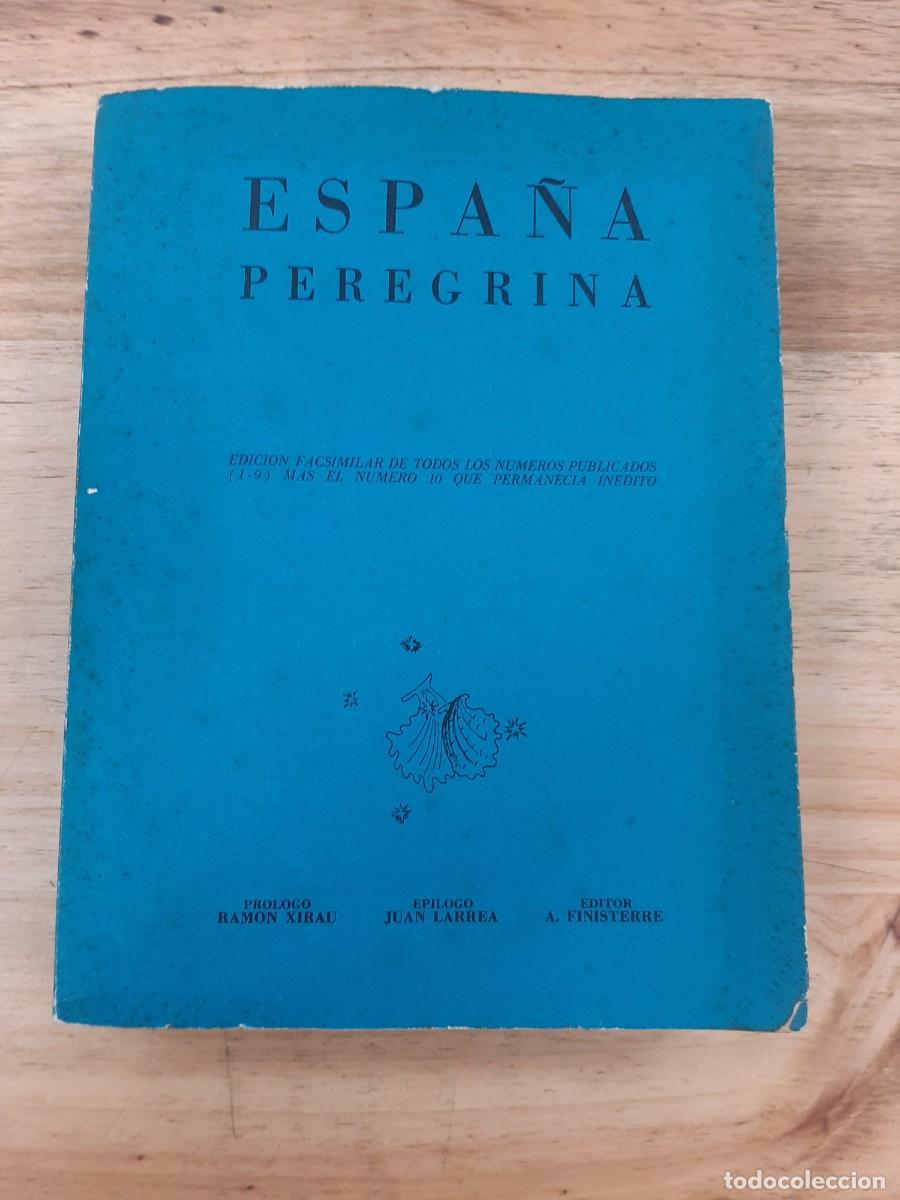 Libros antiguos: Espa&ntilde;a Peregrina (facs&iacute;mil) - Alejandro Finisterre, M&eacute;xico 1977