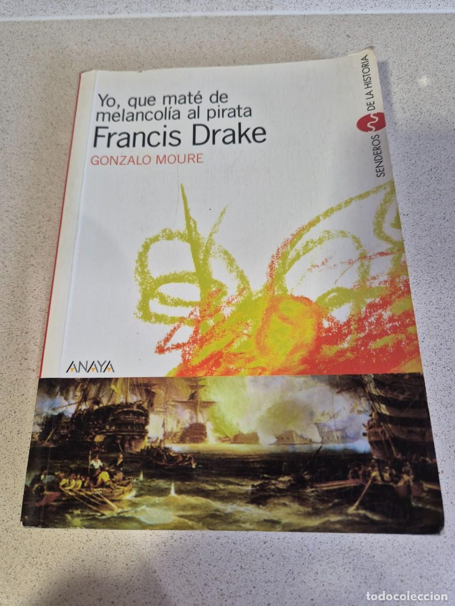 Libros antiguos: Libro &rdquo;Yo, que mate de melancolia al pirata&rdquo; - Foto 1