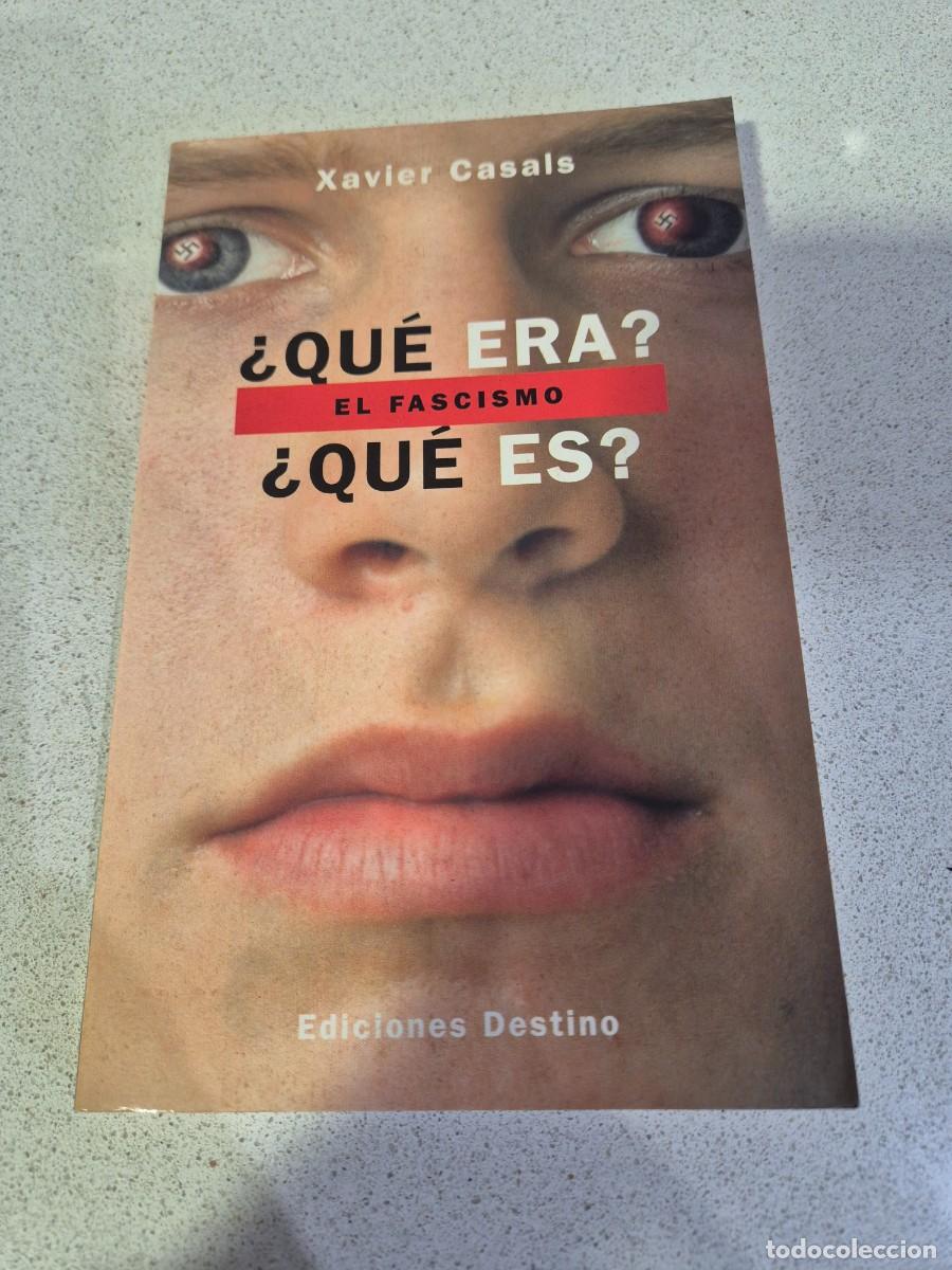 Libros antiguos: Libro &rdquo;&iquest;Que era? &iquest;Que es? El fascismo&rdquo;