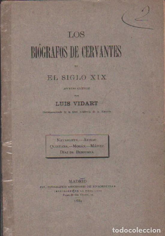 Libros antiguos: LOS BIOGRAFOS DE CERVANTES EN EL SIGLO. VIDART, LUIS. A-CERVAN-148