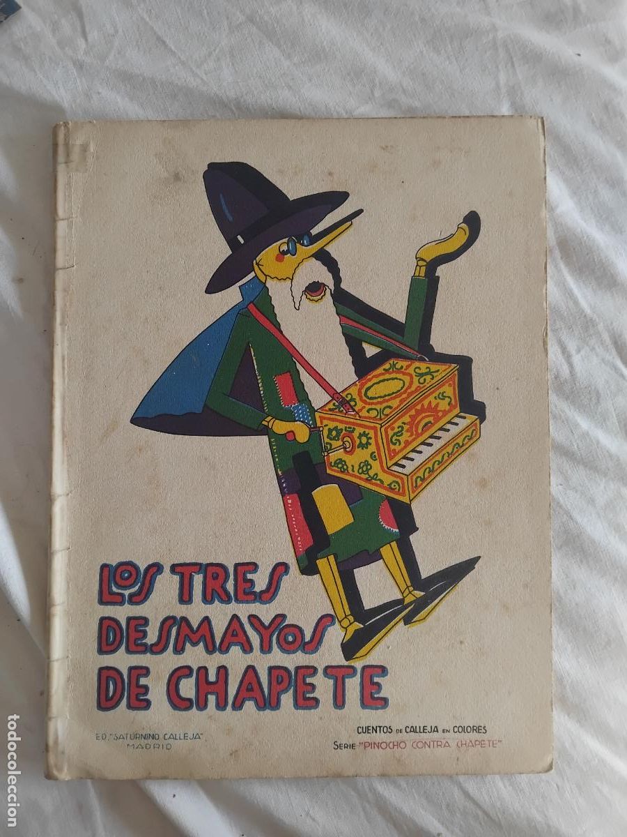 Libri antichi: LOS TRES DESMAYOS DE CHAPETE CUENTOS DE CALLEJA EN COLORES SERIE DE PINOCHO CONTRA CHAPETE.