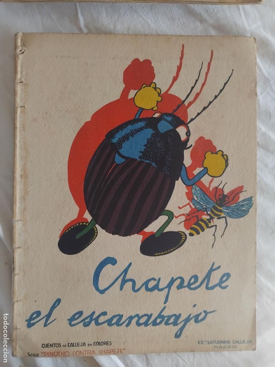 Libros antiguos: CHAPETE EL ESCARABAJO. CUENTOS DE CALLEJA EN COLORES SERIE DE PINOCHO CONTRA CHAPETE.