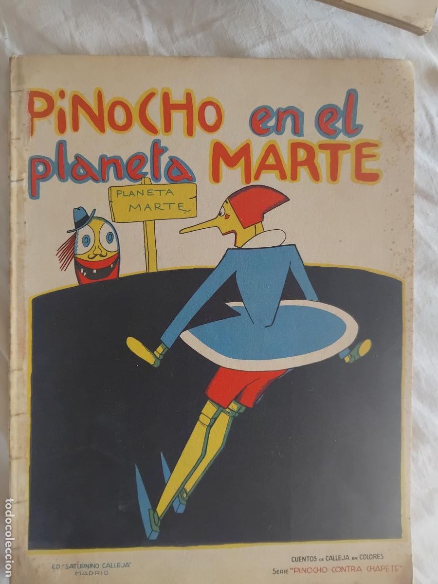 Livres anciens: PINOCHO EN EL PLANETA MARTE. CUENTOS DE CALLEJA EN COLORES SERIE DE PINOCHO CONTRA CHAPETE.