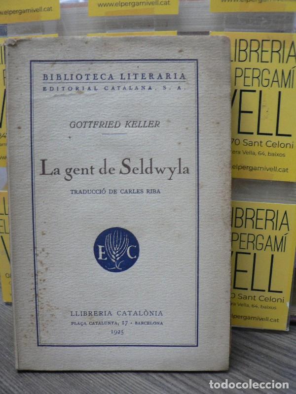 Libros antiguos: La gent de Seldwyla - Keller - Llibreria Catal&ograve;nia - 1925 - Biblioteca literaria - Trad. C. Riba