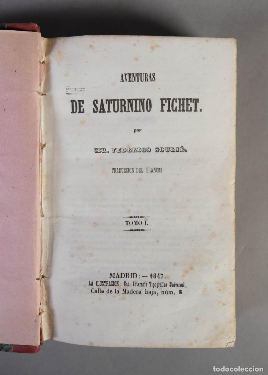 Libros antiguos: AVENTURES DE SATURNINO FICHET - MR.FEDERICO SOULI&Eacute; - TOMO I - LA ILUSTRACION EST. 1847