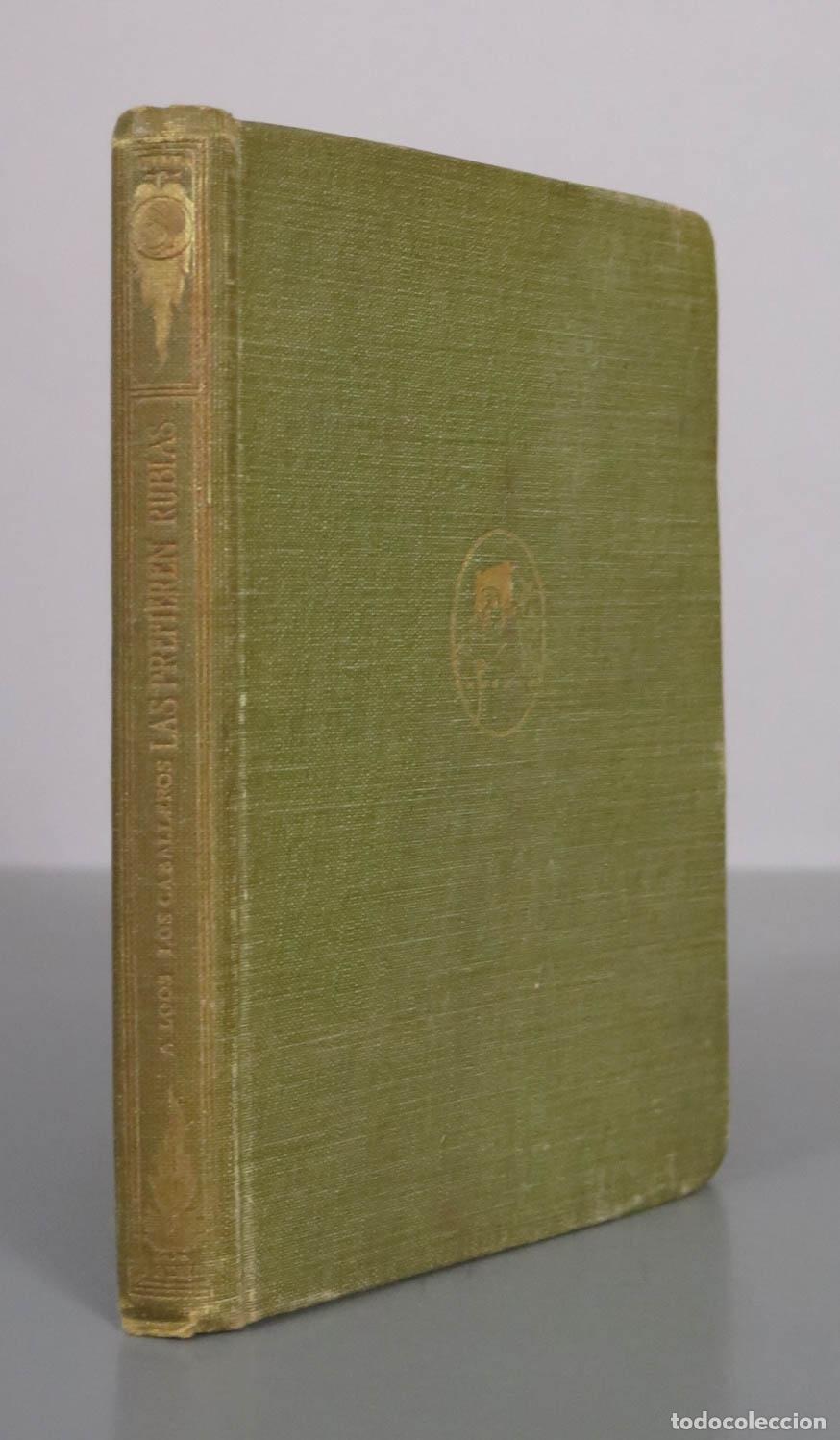 Libros antiguos: Los caballeros las prefieren rubias - Anita Loos PRIMERA EDICION. CALLEJA