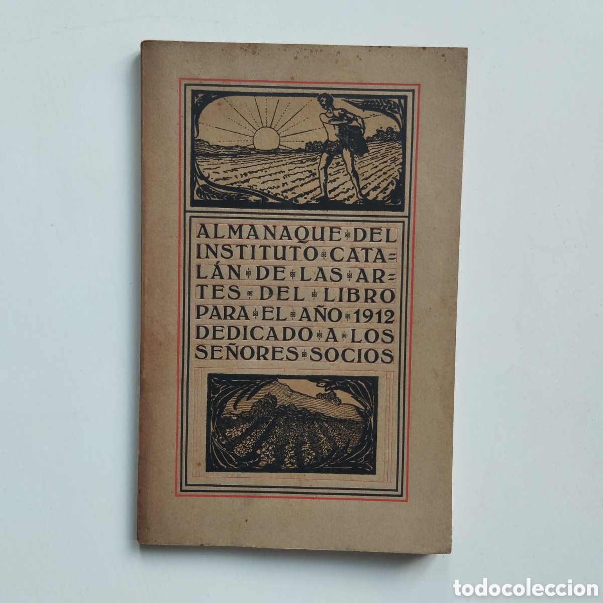 Libros antiguos: ALMANAQUE DEL INSTITUTO CATAL&Aacute;N DE LAS ARTES DEL LIBRO PARA EL A&Ntilde;O 1912 DEDICADO A SE&Ntilde;ORES SOCIOS