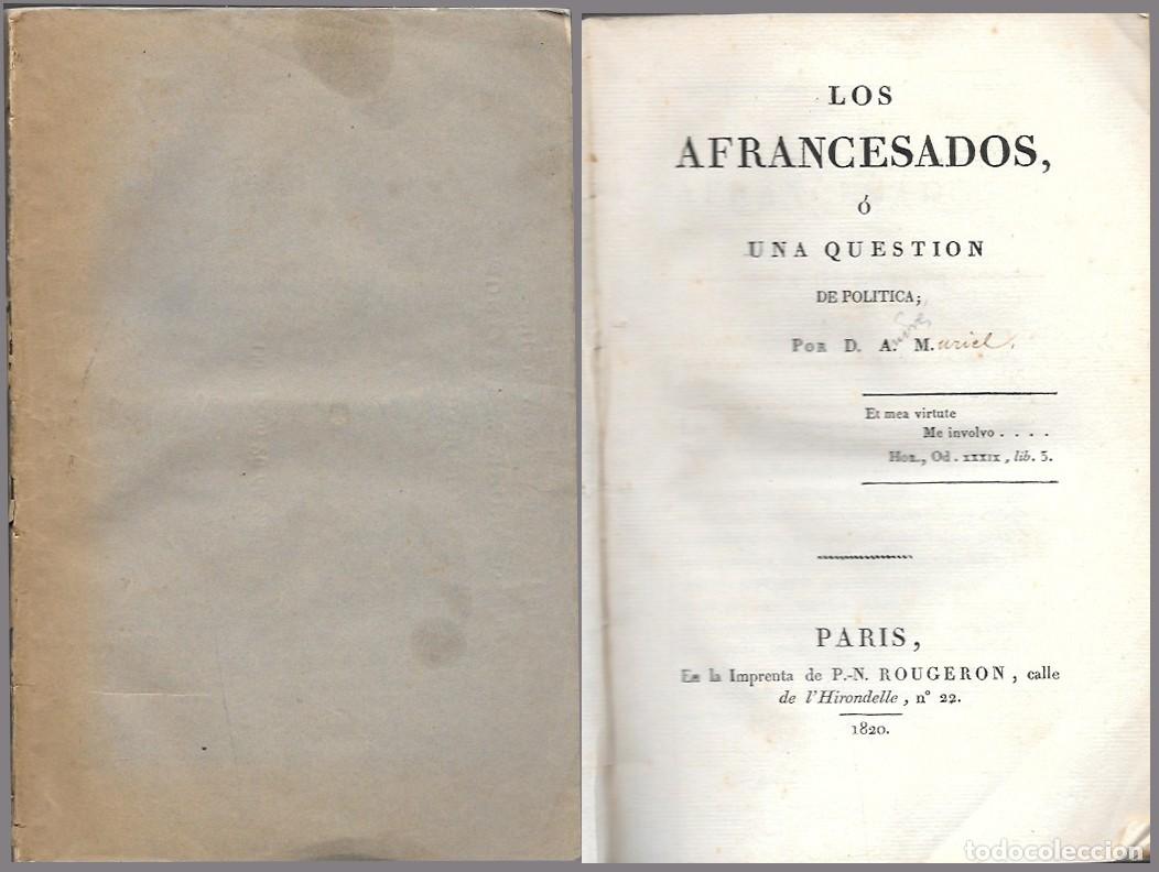 Libros antiguos: LOS AFRANCESADOS, &Oacute; UNA QUESTION DE POLITICA, POR ANDRES MURIEL - A-FOLLETO-333