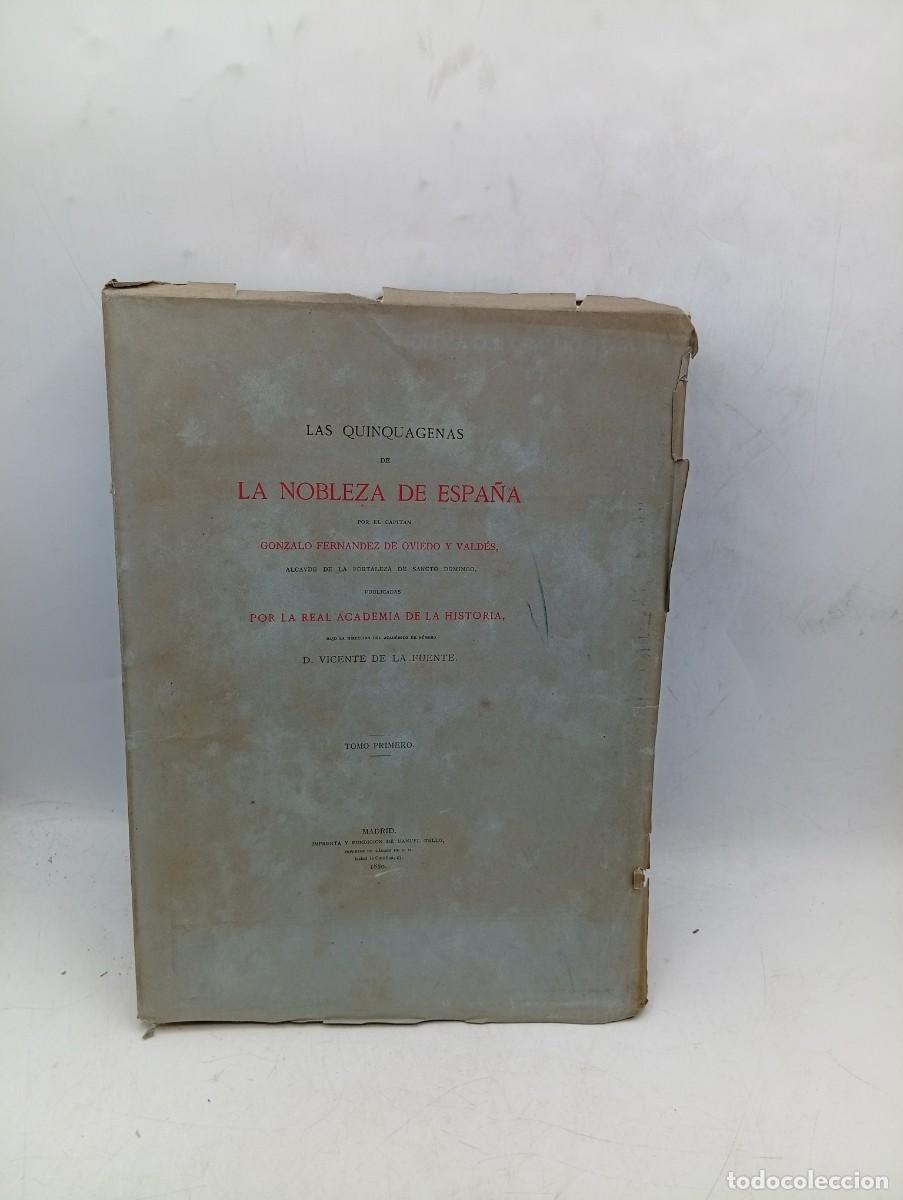 Libros antiguos: LAS QUINQUAGENAS DE LA NOBLEZA DE ESPA&Ntilde;A POR EL CAPITAN GONZALO FERNANDEZ DE OVIEDO Y VALD&Eacute;S. 1880.