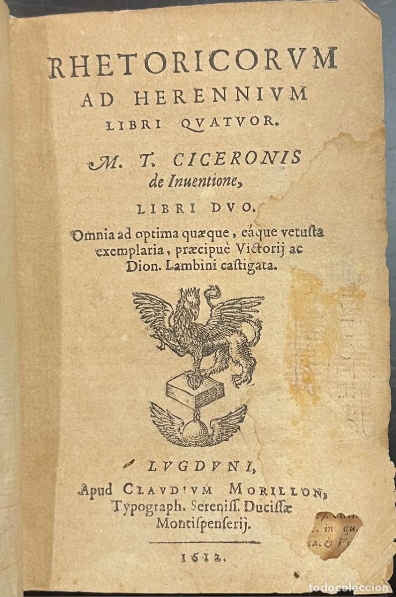 Libros antiguos: Rhetoricorum ad Herennium Libri Quator. Rhetoricum Posterior Tomus. Ciceron