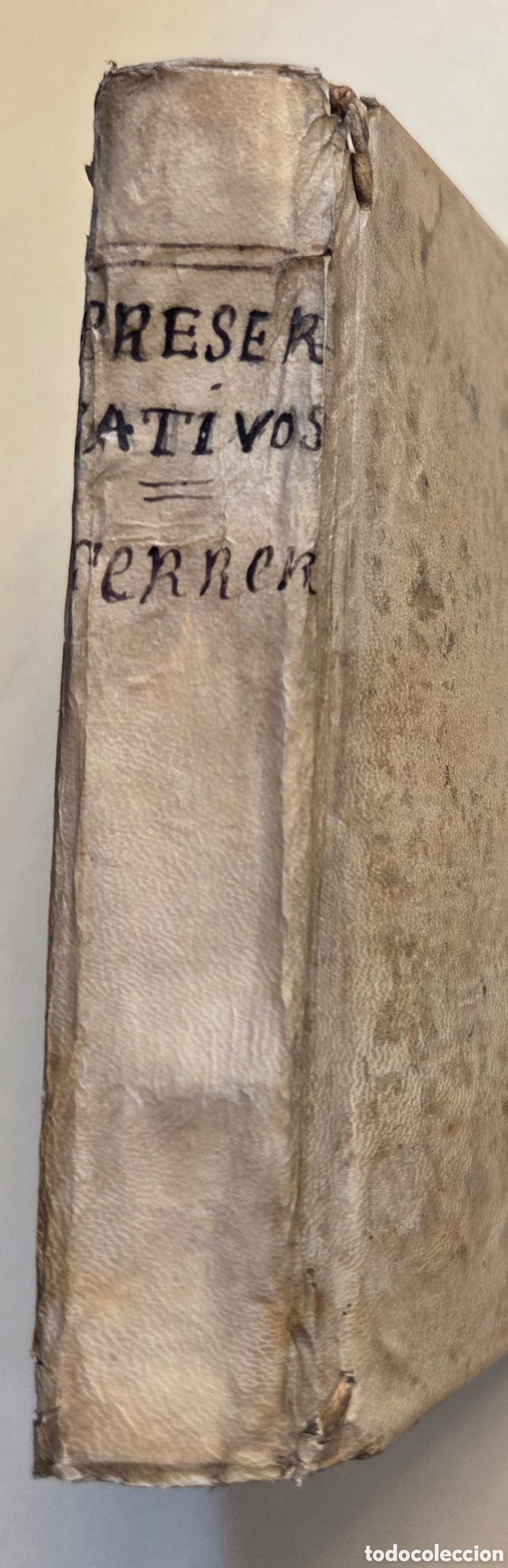 Libros antiguos: Tratado que se dan a algunos preservativos... S.XVIII