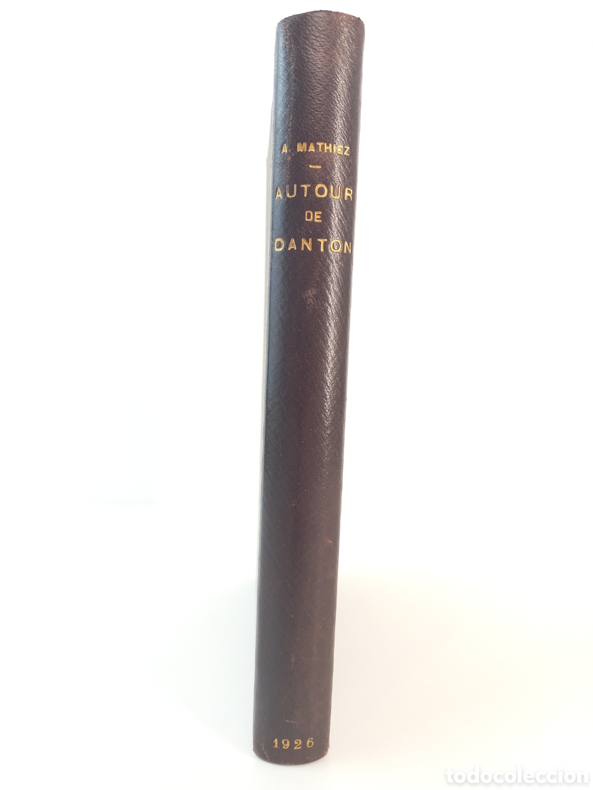 Libros antiguos: Autour de Danton. Albert Mathiez. Payot, 1926. - Foto 2