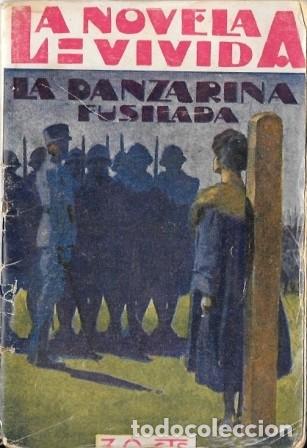 Libros antiguos: LA DANZARINA FUSILADA - LA NOVELA VIVIDA A&Ntilde;O I - 5-V-928 N&ordm; 1 - A-NOV-1967