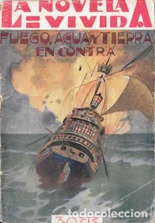Libros antiguos: FUEGO, AGUA Y TIERRA EN CONTRA - LA NOVELA VIVIDA A&Ntilde;O I - 19-V-928 N&ordm; 3 - A-NOV-1969