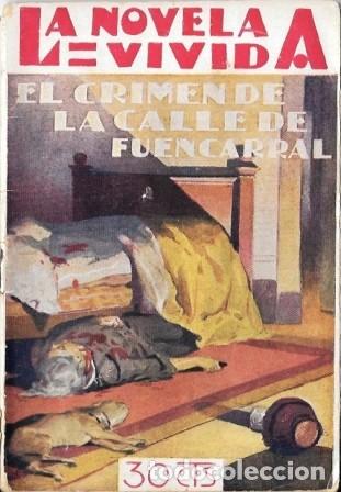 Libros antiguos: EL CRIMEN DE LA CALLE DE FUENCARRAL - LA NOVELA VIVIDA A&Ntilde;O I -16-VI-928 N&ordm; 7 - A-NOV-1973