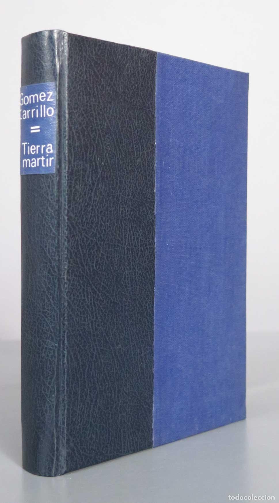 Libros antiguos: Tierras M&aacute;rtires - Enrique G&oacute;mez Carrillo 1919