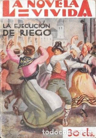 Libros antiguos: LA EJECUCION DE RIEGO - LA NOVELA VIVIDA A&Ntilde;O I -6-X-928 N&ordm; 23 - A-NOVVIVIDA-024