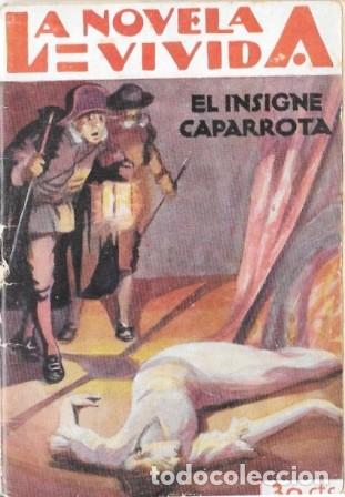 Libros antiguos: EL INSIGNE CAPARROTA - LA NOVELA VIVIDA A&Ntilde;O I -10-XI-928 N&ordm; 28 - A-NOVVIVIDA-028