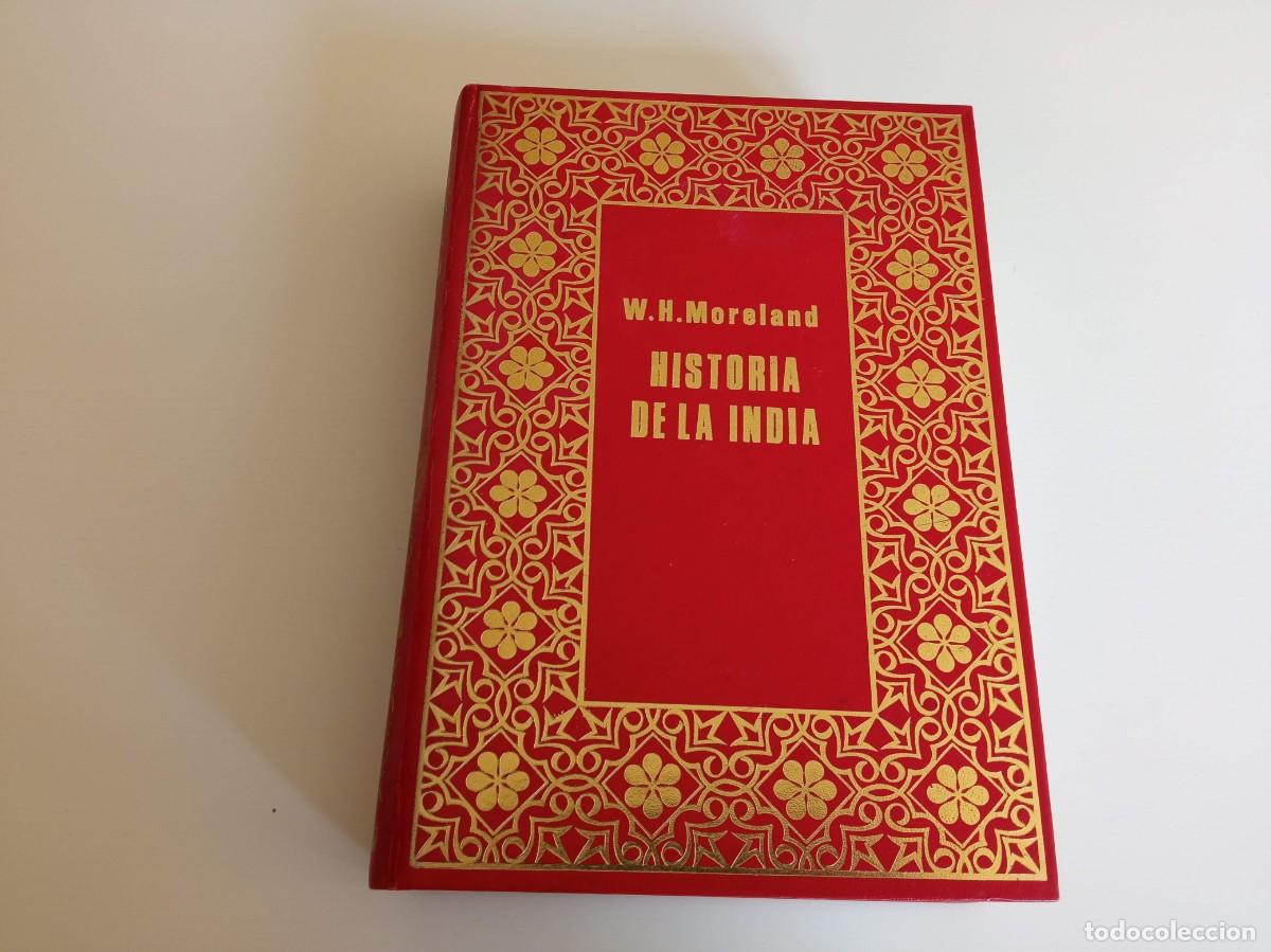 Libros antiguos: Historia de la India W H Moreland y Atul Chandra Chatferjee