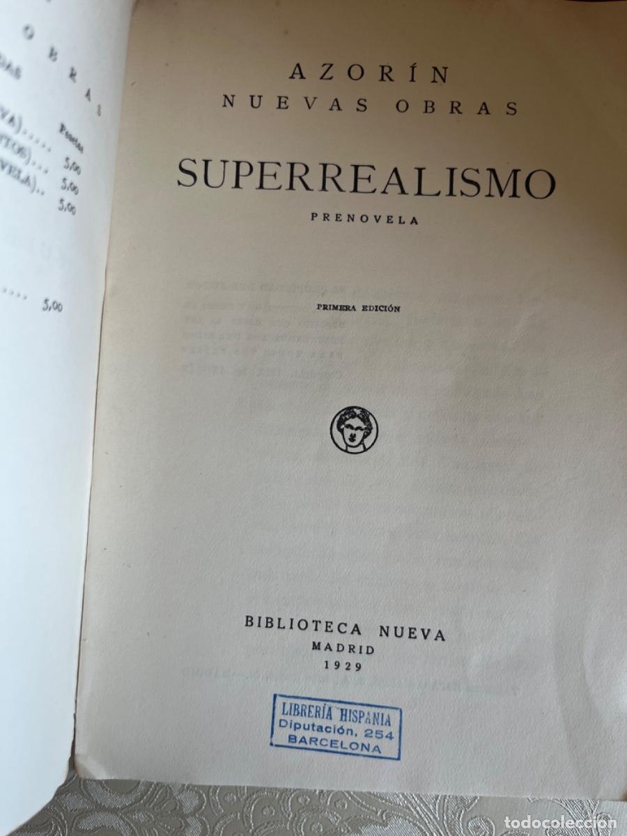 Libros antiguos: Azorin.- Superrealismo. Prenovela (primera edici&oacute;n) - Foto 3