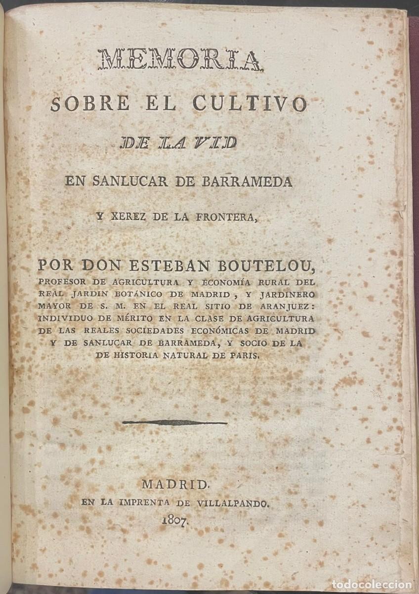 Libros antiguos: Memoria sobre el Cultivo de la Vid en Sanlucar de Barrameda y Jerez de la Frontera. Esteban Boutelou