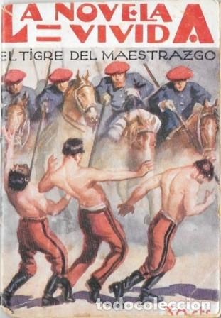 Libros antiguos: EL TIGRE DEL MAESTRAZGO - LA NOVELA VIVIDA A&Ntilde;O I -15-XII-928 N&ordm; 33 - A-NOVVIVIDA-030