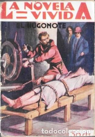 Libros antiguos: EL HUGONOTE - LA NOVELA VIVIDA A&Ntilde;O I -23-XII-928 N&ordm; 34 - A-NOVVIVIDA-031