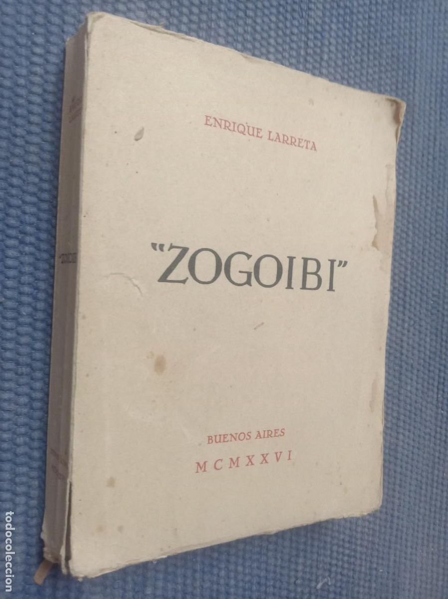 Libros antiguos: Larreta, Enrique: 'Zogoibi' -Astorga-