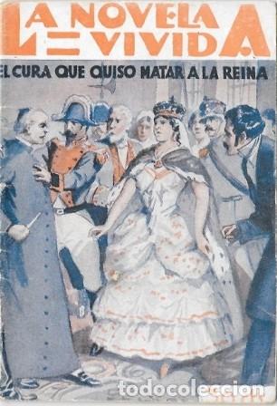 Libros antiguos: EL CURA QUE QUIZO MATAR A LA REINA - LA NOVELA VIVIDA A&Ntilde;O II -2-11-929 N&ordm; 40 - A-NOVVIVIDA-0356
