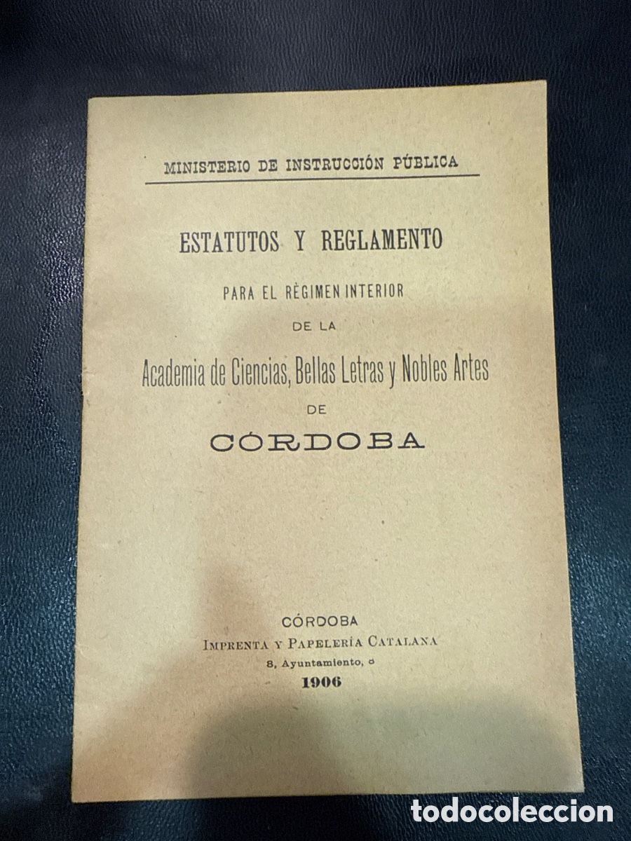 Livros antigos: Estatutos y Reglamento para el r&eacute;gimen interior de la Academia de Ciencias, Bellas Letras... C&oacute;rdoba