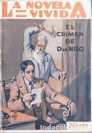 Libros antiguos: EL CRIMEN DE DON NILO - LA NOVELA VIVIDA A&Ntilde;O II -9-III-929 N&ordm; 45 - A-NOVVIVIDA-040