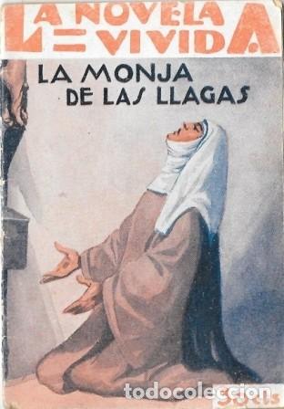 Libros antiguos: LA MONJA DE LAS LLAGAS - LA NOVELA VIVIDA A&Ntilde;O II -30-III-929 N&ordm; 48 - A-NOVVIVIDA-043