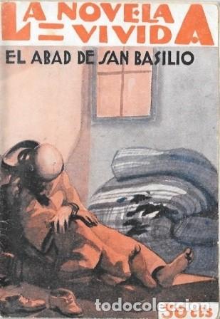 Libros antiguos: EL ABAD DE SAN BASILIO - LA NOVELA VIVIDA A&Ntilde;O II -13-IV-929 N&ordm; 50 - A-NOVVIVIDA-044