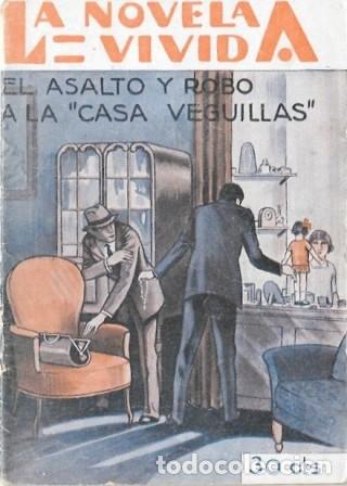 Libros antiguos: EL ROBO A LA CASA DE VEGUILLAS - LA NOVELA VIVIDA A&Ntilde;O II -27-IV-929 N&ordm; 52 - A-NOVVIVIDA-046
