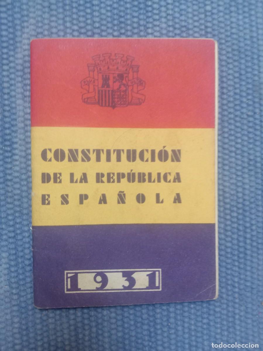 Libros antiguos: Constituci&oacute;n de la Rep&uacute;blica Espa&ntilde;ola 1931 Original