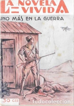 Libros antiguos: &iexcl;UNO MAS EN LA GUERRA! - LA NOVELA VIVIDA A&Ntilde;O II -4-V-929 N&ordm; 53 - A-NOVVIVIDA-047