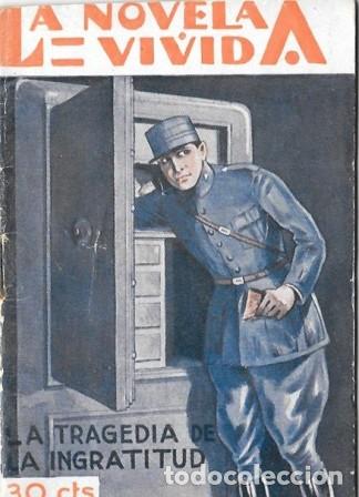 Libros antiguos: LA TRAGEDIA DE LA INGRATITUD - LA NOVELA VIVIDA A&Ntilde;O II -8-VI-929 N&ordm; 58 - A-NOVVIVIDA-052